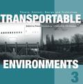 Transportable Environments 3