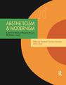 Aestheticism and Modernism: Debating Twentieth-Century Literature 1900-1960