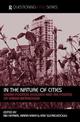 In the Nature of Cities: Urban Political Ecology and the Politics of Urban Metabolism