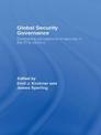 Global Security Governance: Competing Perceptions of Security in the 21st Century