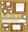 The Ethics of Psychoanalysis: The Seminar of Jacques Lacan: Bk. 7