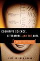 Cognitive Science, Literature and the Arts: A Guide for Humanists