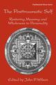 The Posttraumatic Self: Restoring Meaning and Wholeness to Personality