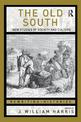 The Old South: New Studies of Society and Culture