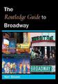 Routledge Guide to Broadway