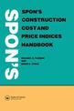 Spon's Construction Cost and Price Indices Handbook