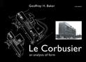 Le Corbusier - An Analysis of Form