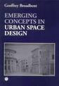 Emerging Concepts in Urban Space Design