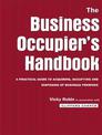 The Business Occupier's Handbook: A Practical guide to acquiring, occupying and disposing of business premises