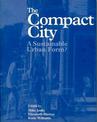 The Compact City: A Sustainable Urban Form?