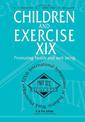 Children and Exercise XIX: Promoting health and well-being