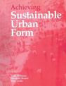 Achieving Sustainable Urban Form