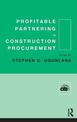 Profitable Partnering in Construction Procurement