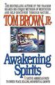 Awakening Spirits: A Native American Path to Inner Peace, Healing, and Spiritual Growth