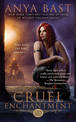 Cruel Enchantment: A Dark Magick Novel