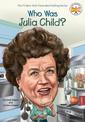 Who Was Julia Child?