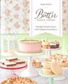 Butter Baked Goods: Nostalgic Recipes From a Little Neighborhood Bakery