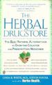 The Herbal Drugstore: The Best Natural Alternatives to Over-the-Counter and Prescription Medicines