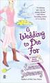 A Wedding to Die For: A Yellow Rose Mystery