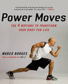 Power Moves: The 4 Motions to Transform Your Body For Life