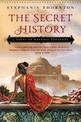 The Secret History: A Novel of Empress Theodora