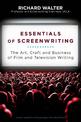 Essentials of Screenwriting: The Art, Craft, and Business of Film and Television Writing