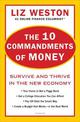 10 Commandments of Money: Survive and Thrive in the New Economy