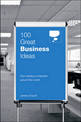 100 Great Business Ideas: From Leading Companies Around the World