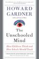 The Unschooled Mind: How Children Think and How Schools Should Teach