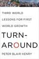 Turnaround: Third World Lessons for First World Growth