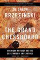 The Grand Chessboard: American Primacy and Its Geostrategic Imperatives