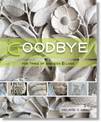 Goodbye: For Times of Sadness and Loss