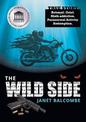 The Wild Side: Betrayal. Grief. Meth-Addiction. Paranormal Activity. Redemption.