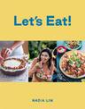 Let's eat!: Mostly healthy, always delicious