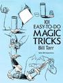 101 Easy-to-Do Magic Tricks