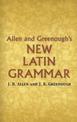 Allen and Greenough's New Latin Grammar