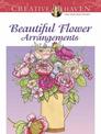 Creative Haven Beautiful Flower Arrangements Coloring Book