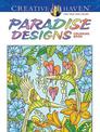 Creative Haven Paradise Designs Coloring Book