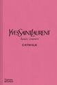 Yves Saint Laurent Catwalk: The Complete Haute Couture Collections 1962-2002