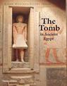 The Tomb in Ancient Egypt: Royal and Private Sepulchres from the Early Dynastic Period to the Romans