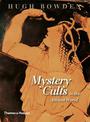 Mystery Cults in the Ancient World