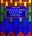 Colour and Culture: Practice and Meaning from Antiquity to Abstraction