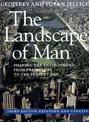 The Landscape of Man: Shaping the Environment from Prehistory to the Present Day