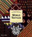 World Textiles: A Visual Guide to Traditional Techniques