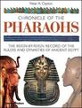 Chronicle of the Pharaohs: The Reign-by-Reign Record of the Rulers and Dynasties of Ancient Egypt