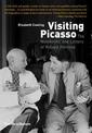 Visiting Picasso: The Notebooks and Letters of Roland Penrose