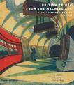 British Prints from the Machine Age: Rhythms of Modern Life 1914-1939