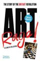 Artrage!: The Story of the BritArt Revolution