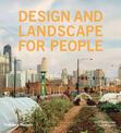 Design and Landscape for People: New Approaches to Renewal