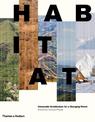 Habitat: Vernacular Architecture for a Changing Planet